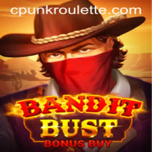 BanditBustBonusBuy: A Game Revolution with Cpunk Vibes